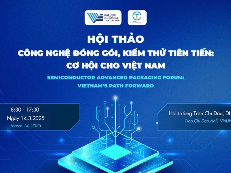 Hội thảo Công nghệ Đóng gói, Kiểm thử Tiên tiến: Cơ hội cho Việt Nam